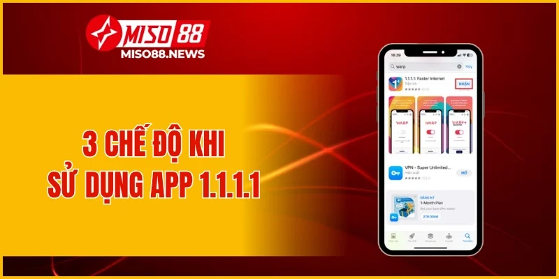 3 chế độ khi sử dụng app 1.1.1.1