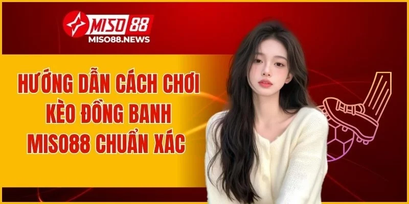 Kèo Đồng Banh