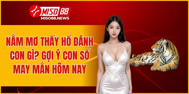 Nằm Mơ Thấy Hổ
