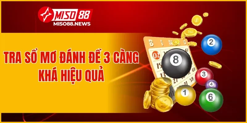 Tra sổ mơ để đánh đề 3 càng khá hiệu quả